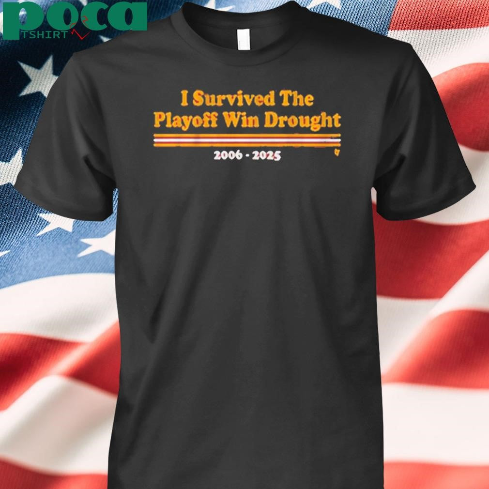 WASHINGTON FOOTBALL I SURVIVED THE PLAYOFF WIN DROUGHT SHIRT