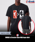 WNBA is Greater than NBA logo shirt