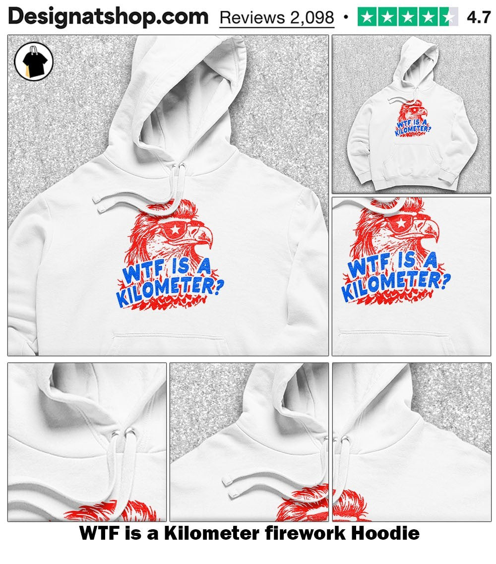 WTF is a Kilometer firework shirt