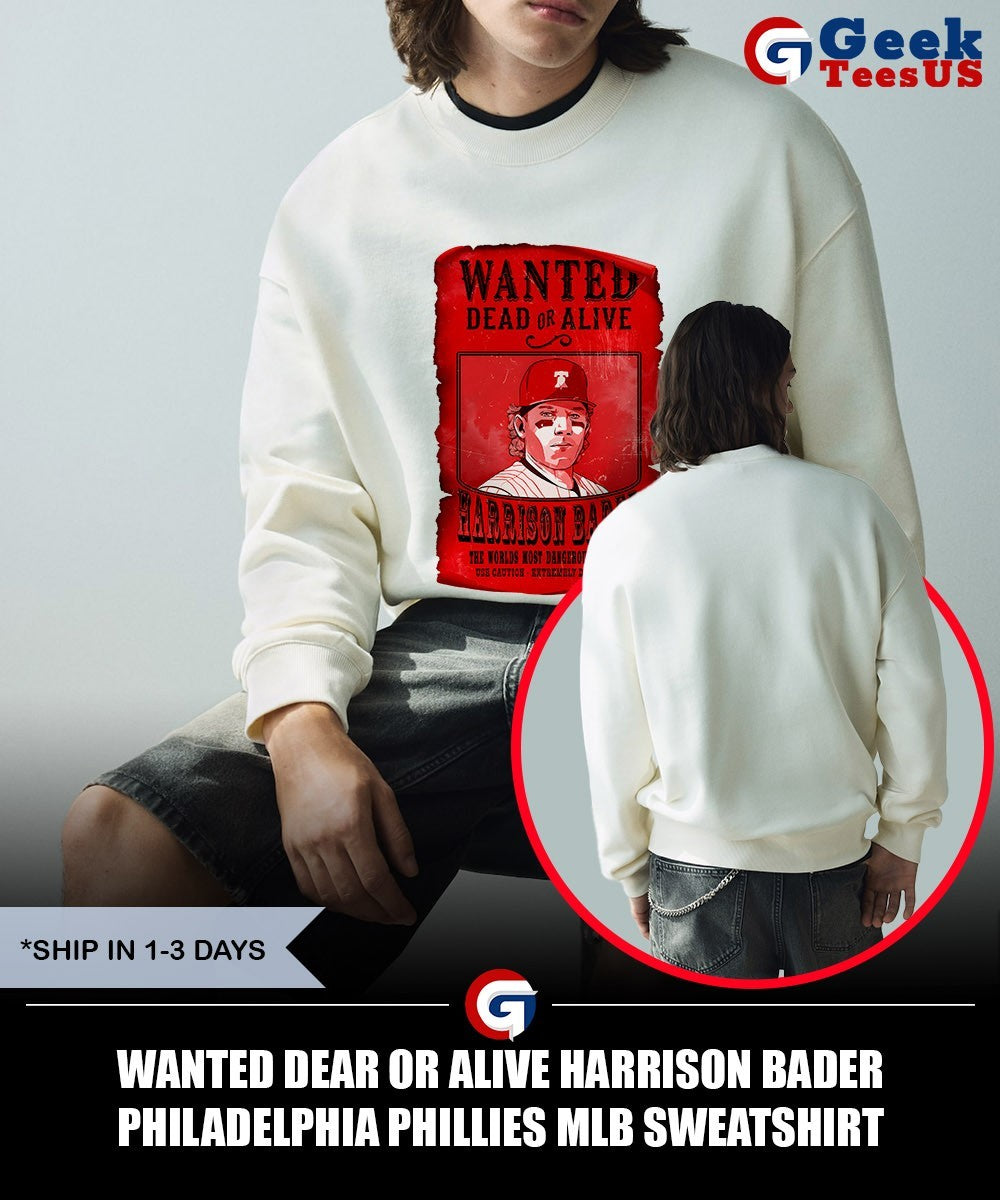 Wanted Dear or Alive Harrison Bader Philadelphia Phillies MLB shirt