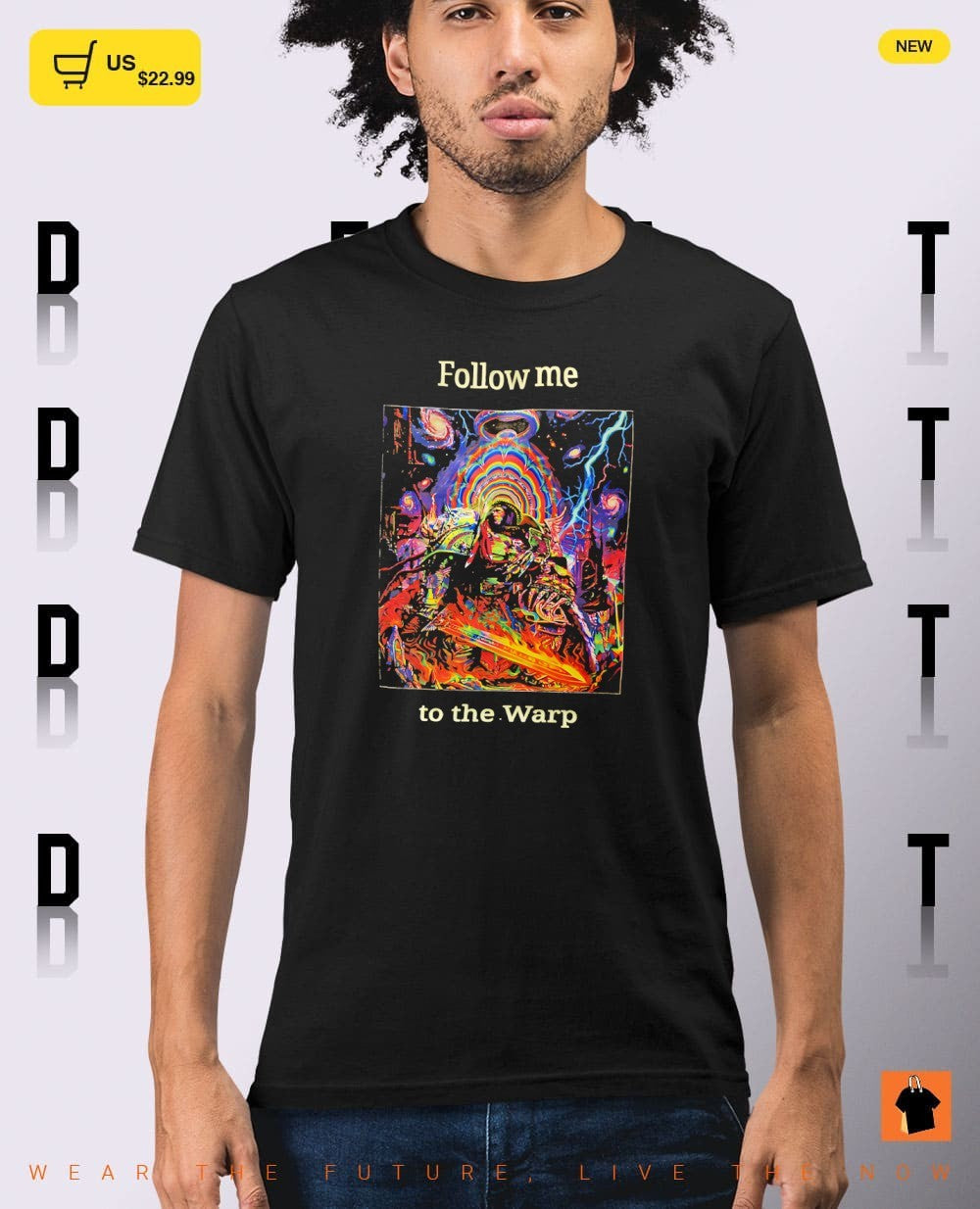 Warhammer 40 000 follow me to the Warp shirt