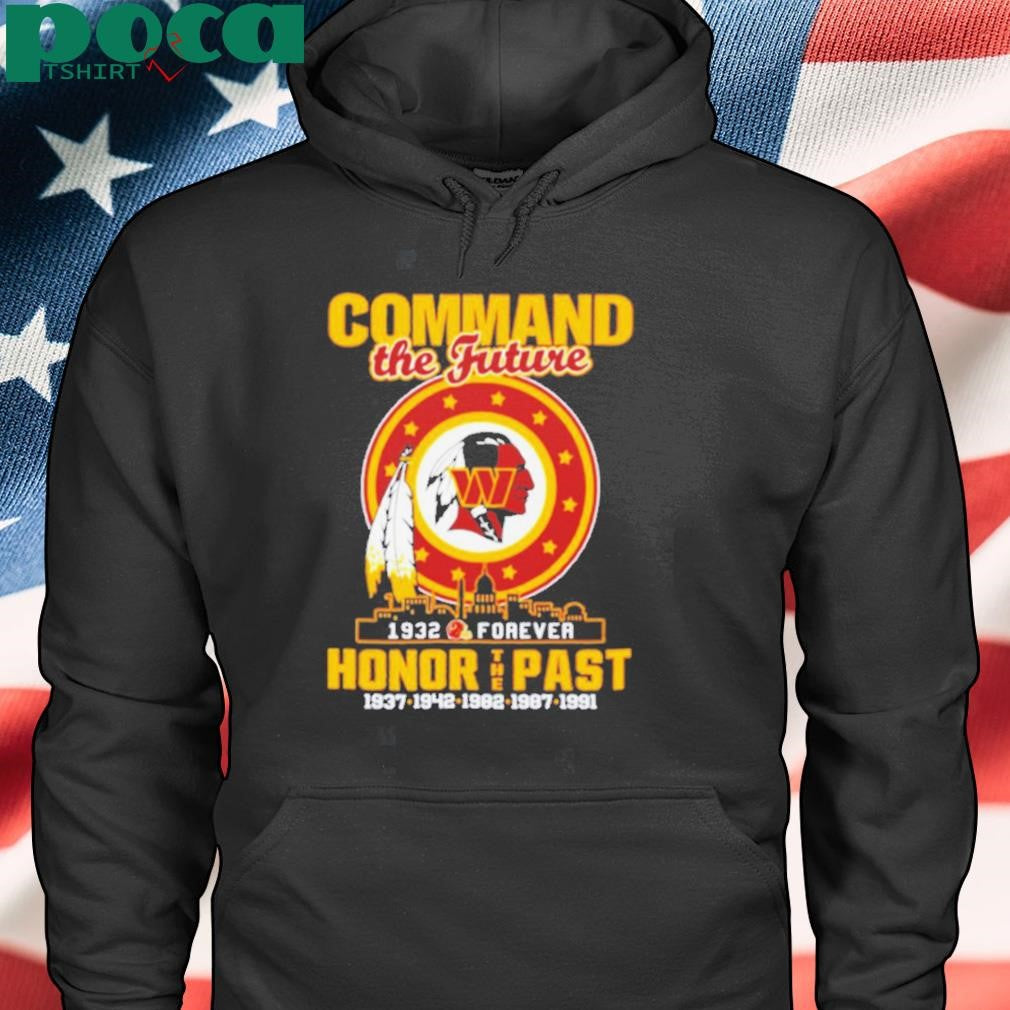 Washington Commanders Command the future honor the past 1932 forever shirt