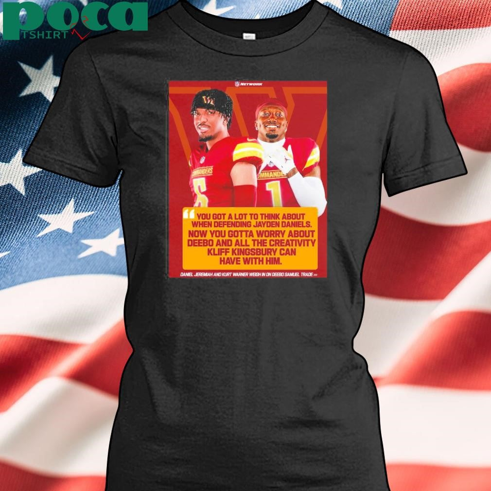 Washington Commanders Daniel Jeremiah And Kurt Warner You Got A Lot To Think About When Defending Jayden Daniels Poster T Shirt
