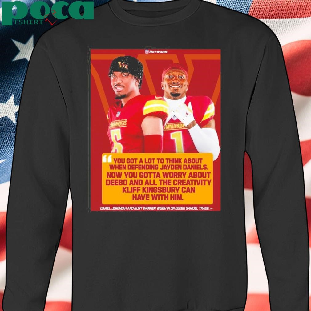 Washington Commanders Daniel Jeremiah And Kurt Warner You Got A Lot To Think About When Defending Jayden Daniels Poster T Shirt