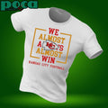 We Almost Always Almost Win Kansas City Chiefs shirt
