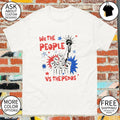 We The People Anti Pedo Activist Fourth of July Patriotic USA 250 Birthday shirt