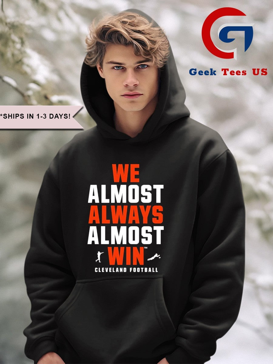 We almost always almost win Cleveland football shirt