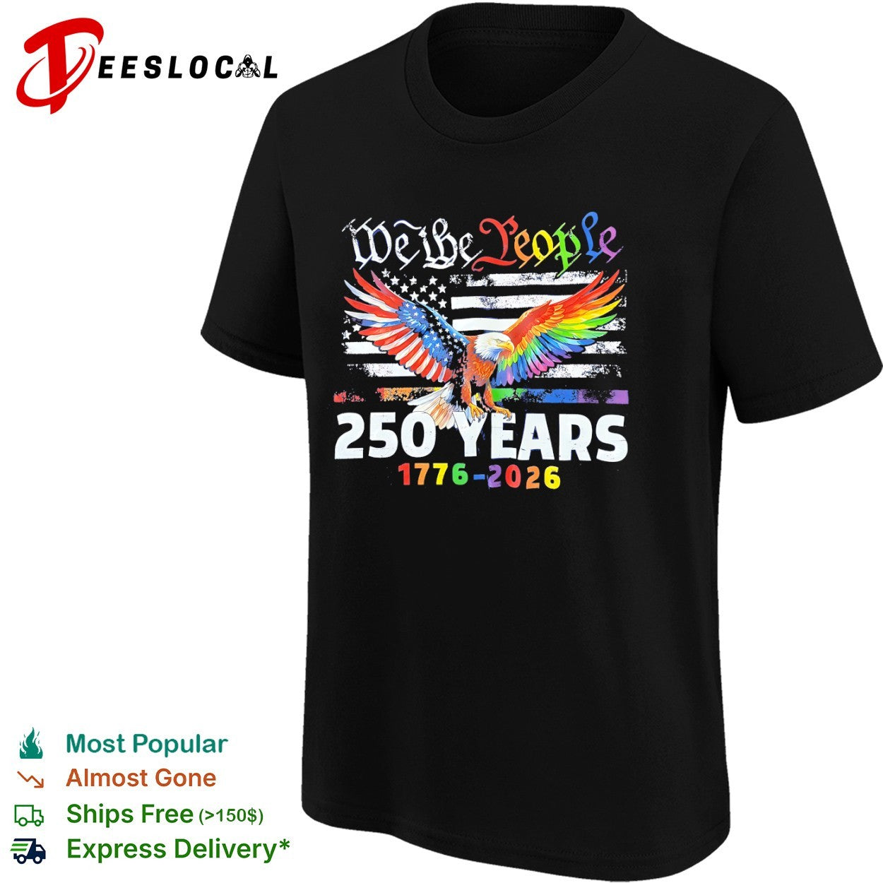 We the People 250 Years 1776 2026 American Flag Pride Eagle Rainbow shirt