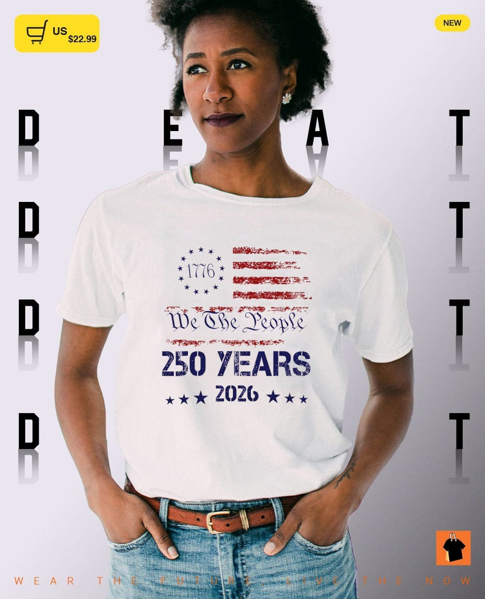 We the people 250 years 2026 American flag since 1776 Independence Day shirt