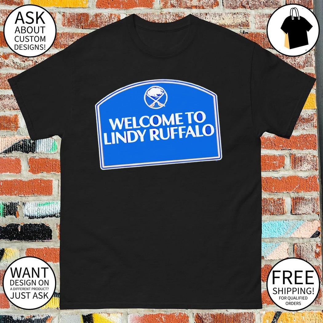 Welcome to Lindy Ruffalo Lindy Ruff Buffalo Sabres Hockey NHL 2026 shirt