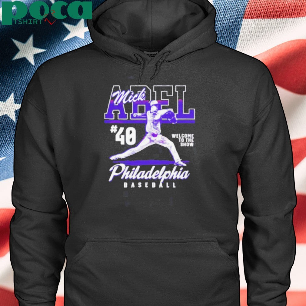 Welcome to the show Mick Abel Philadelphia Baseball Rookie Pitcher shirt shirt