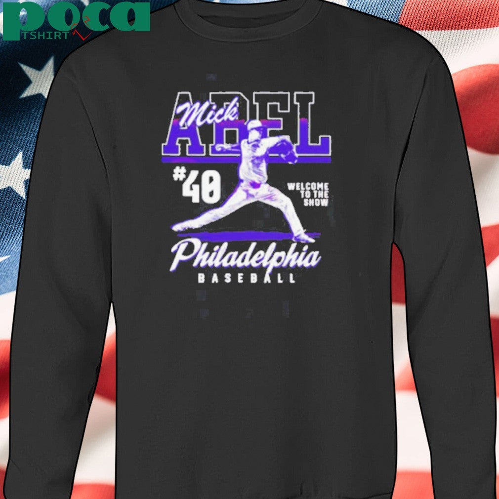 Welcome to the show Mick Abel Philadelphia Baseball Rookie Pitcher shirt shirt