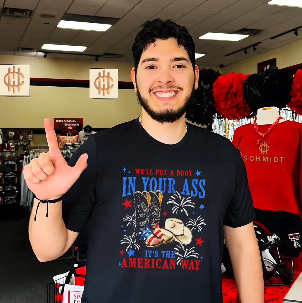 We’ll Put A Boot In Your Ass It’s The American Way Patriotic Cowboy Boots shirt