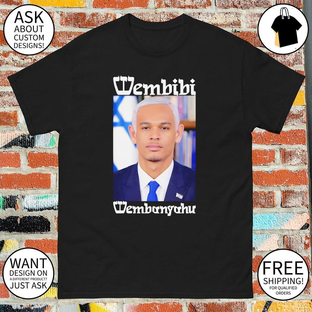 Wembibi Wembanyahu Victor Wembanyama x Benjamin Netanyahu Israel 2026 shirt