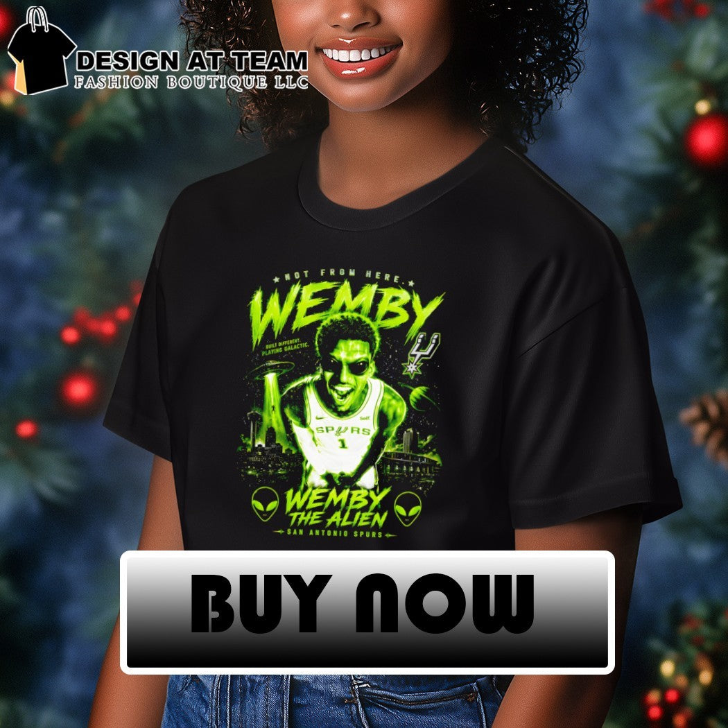 Wemby Alien Victor Wembanyama San Antonio Spurs Basketball NBA 2026 not from here shirt