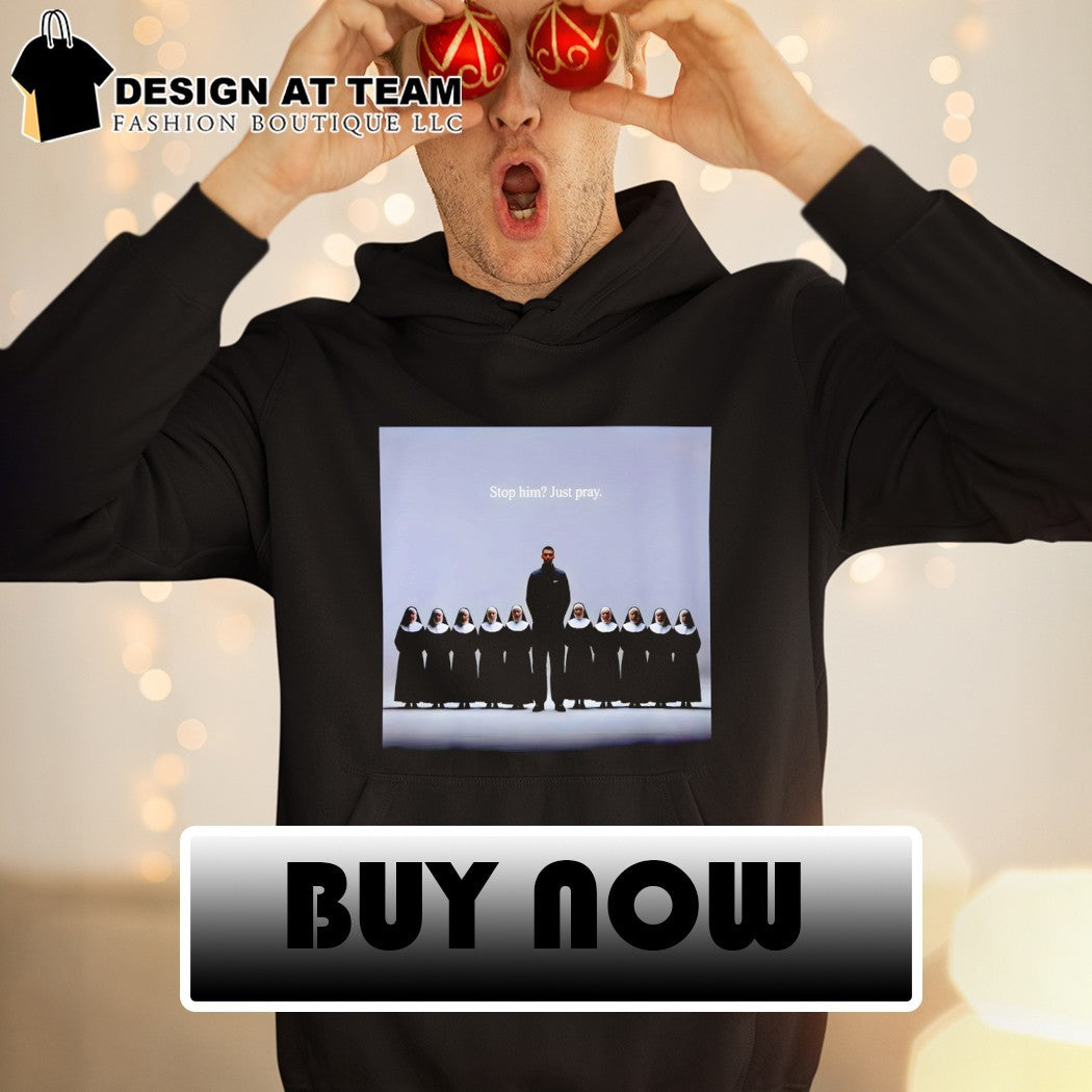 Wemby and The Nuns San Antonio Spurs Basketball Stop him just pray shirt