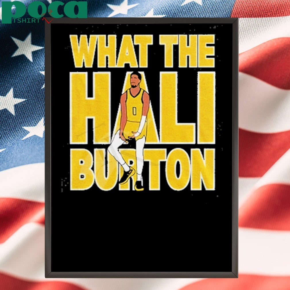 What The Hali-Burton X Indiana Pacers NBA Finals Champions 2025 T-Shirt