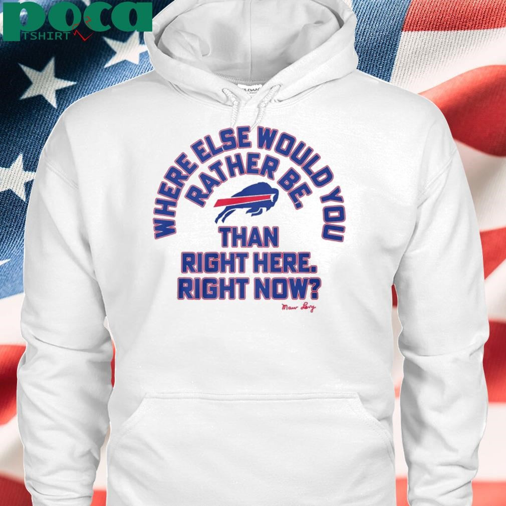 Where Else Would You Rather Be Bills Shirt