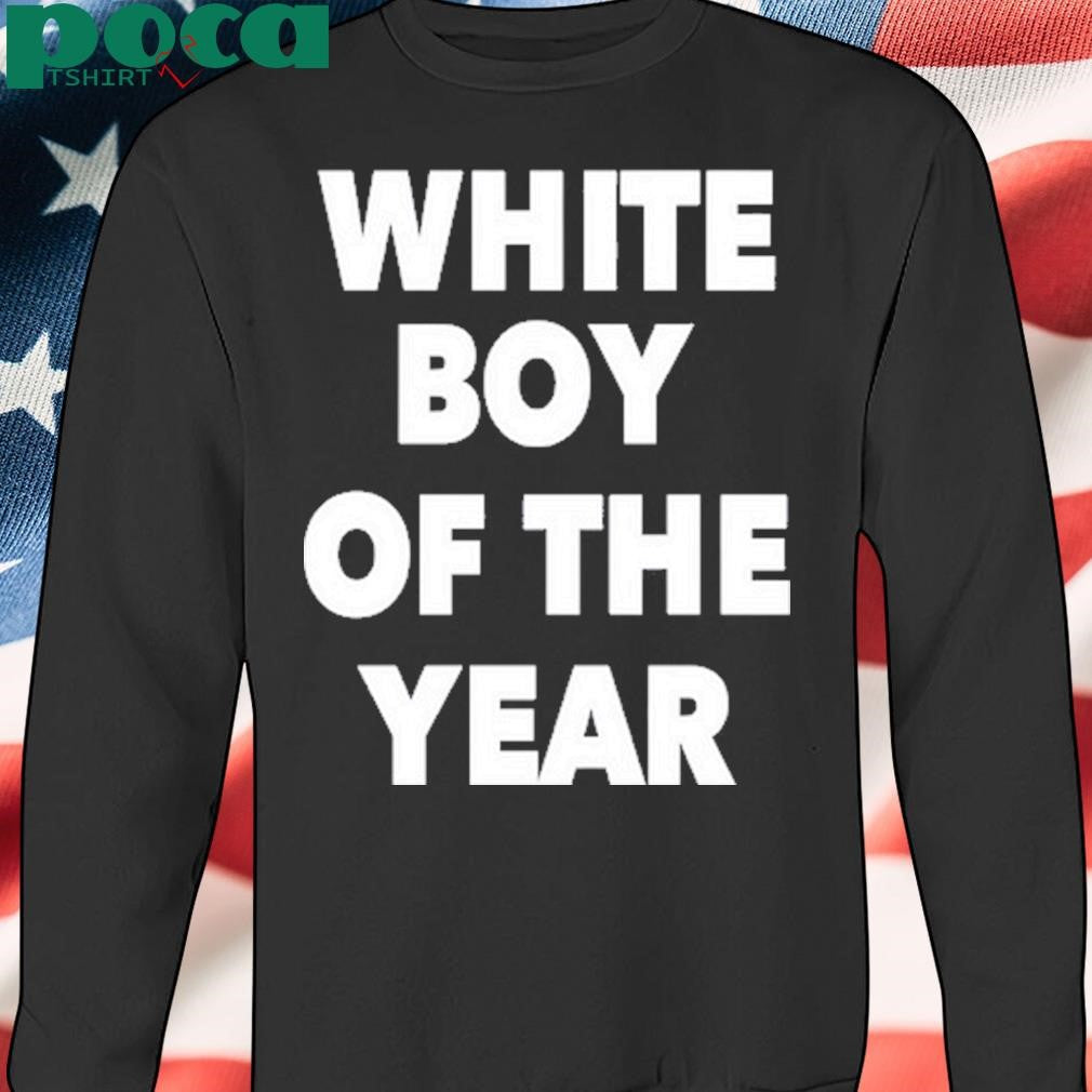 White Boy Of The Year New Shirt