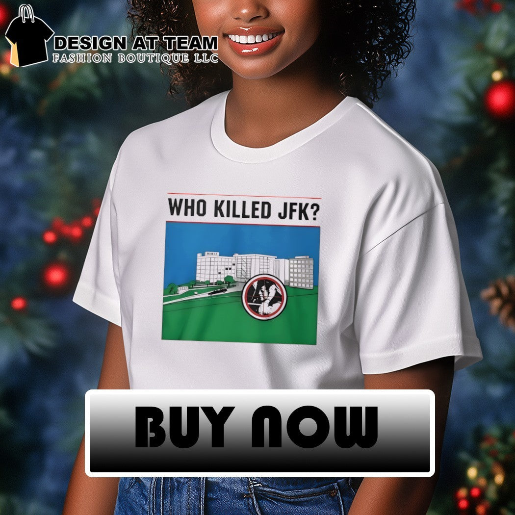 Who Killed JFK Files Mystery shirt