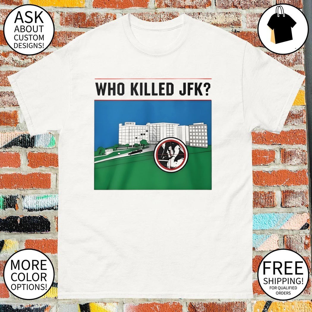 Who Killed JFK Files Mystery shirt