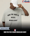 Who the fck is Mads Mikkelsen shirt