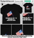 Whoever Put The s in Fast food is a Marketing Genius American flag shirt