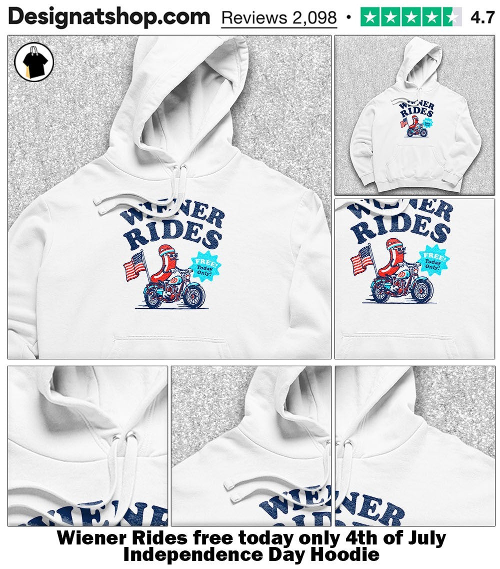 Wiener Rides free today only 4th of July Independence Day shirt