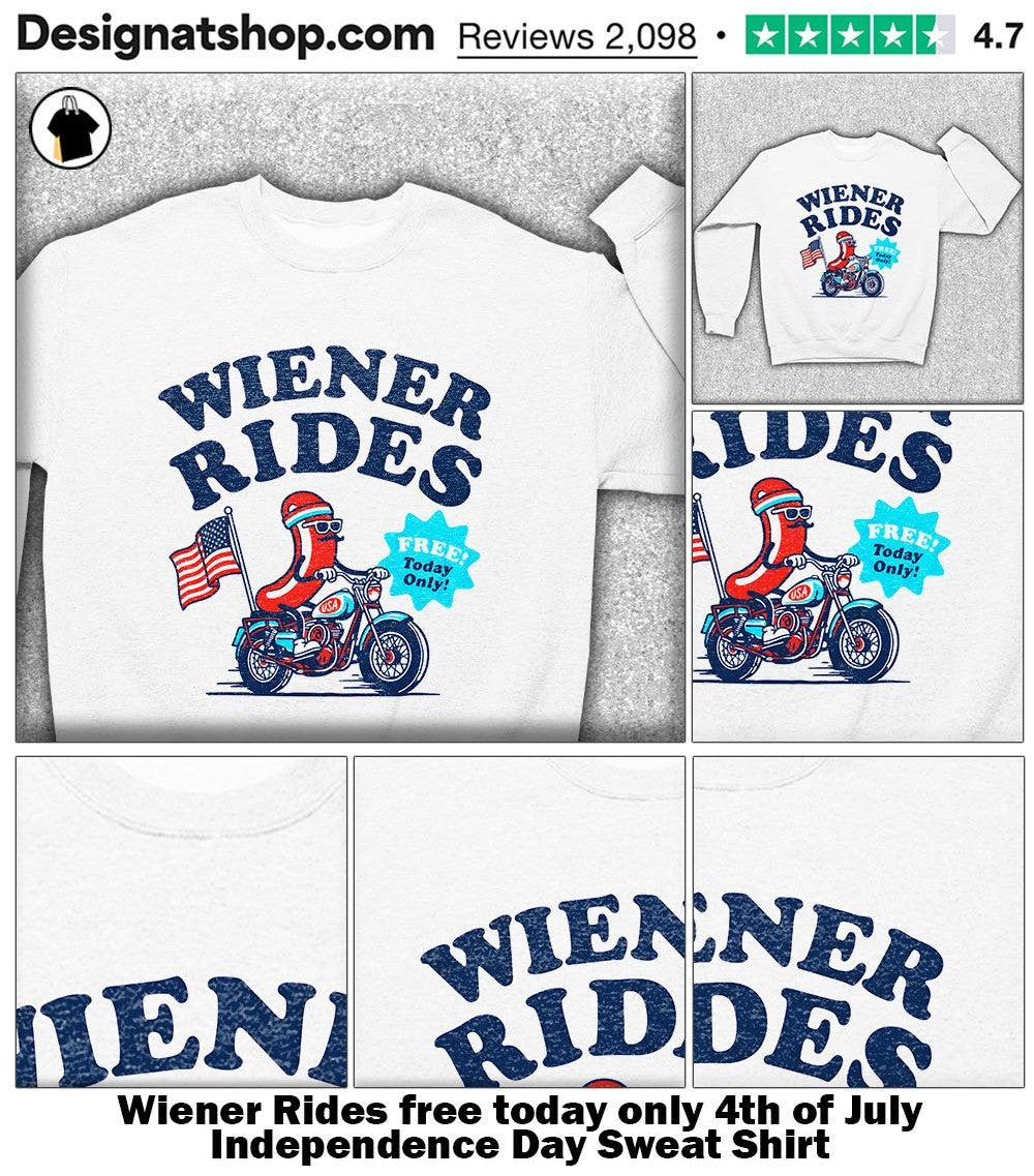 Wiener Rides free today only 4th of July Independence Day shirt