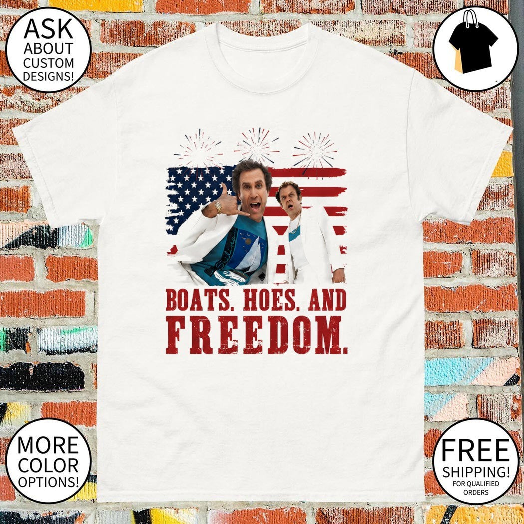 Will Ferrell Step Brothers Boats Hoes and Freedom 4th of July American flag shirt