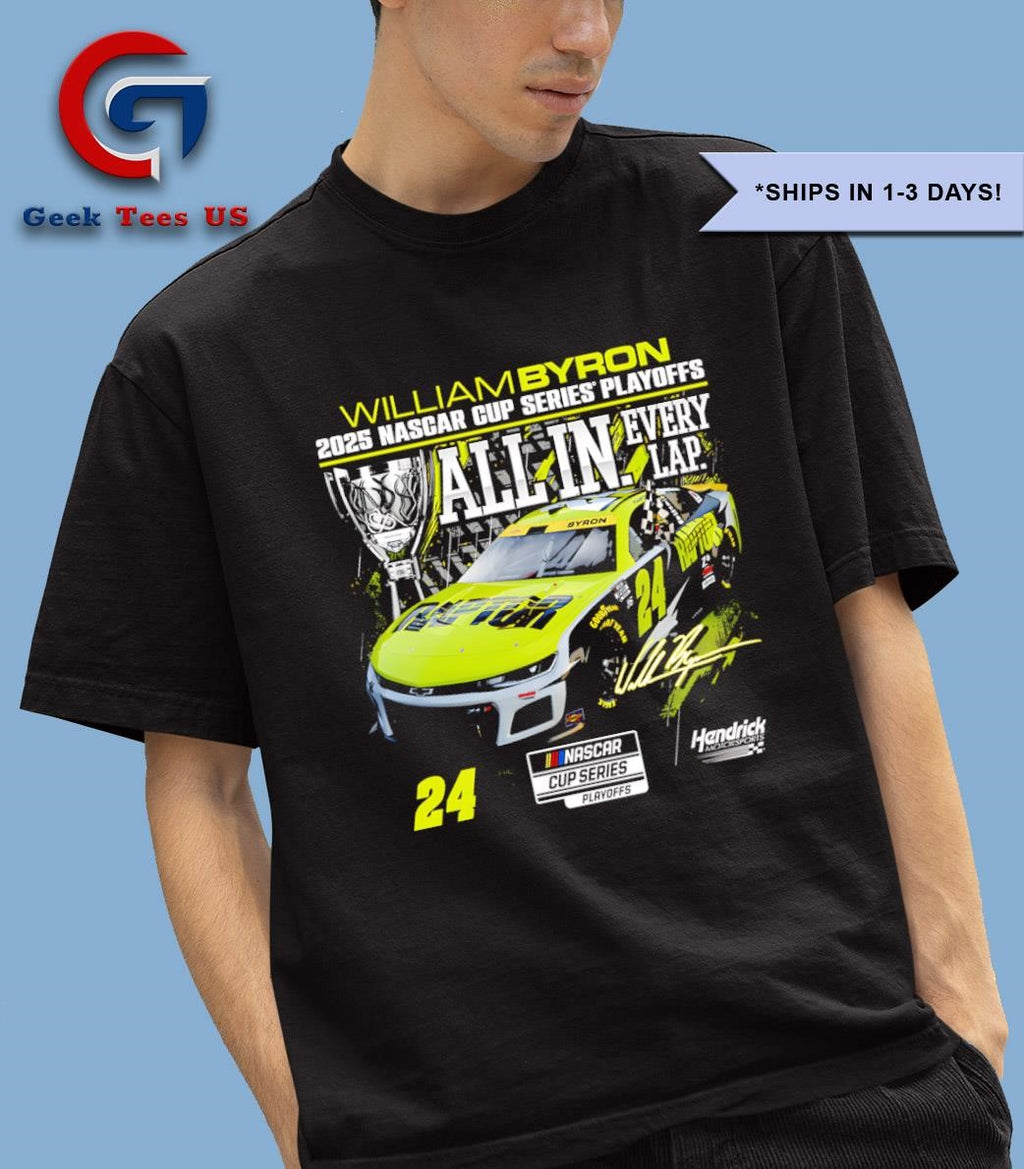 William Byron 2025 Nascar Cup Series Playoffs Raptor All In Checkered flag signature shirt