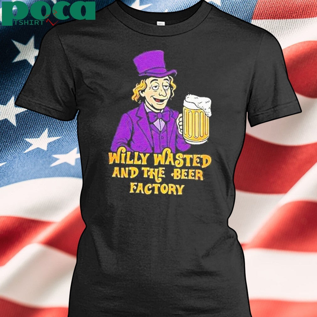 Willy Wonka And The Beer Factory Shirt