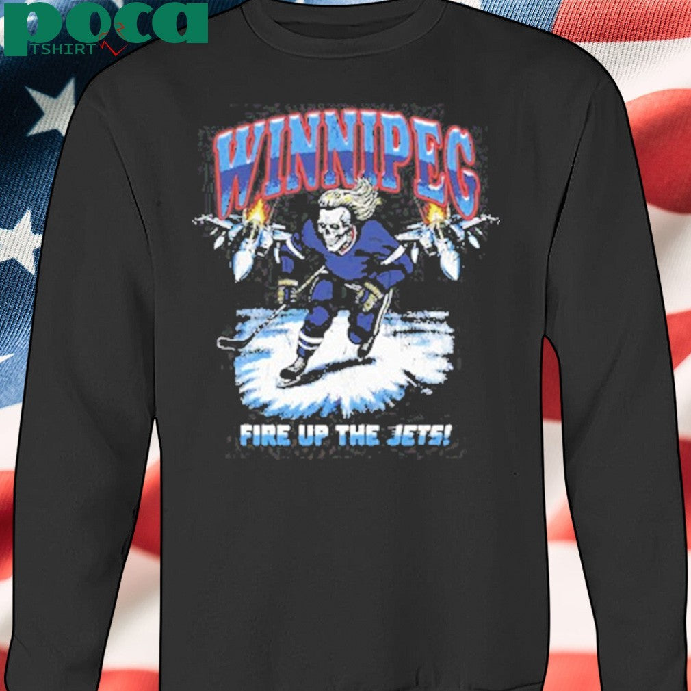 Winnipeg Fire up the Jets shirt