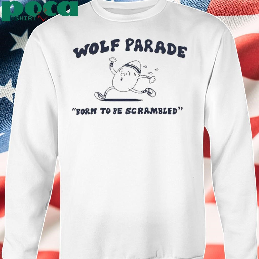 Wolf Parade Born To Be Scrambled shirt