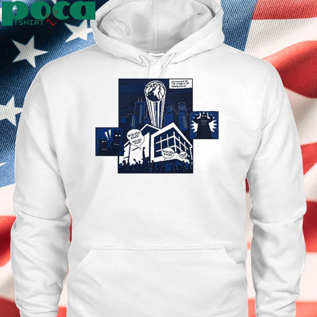 Wolves Back Meanwhile In The Streets Of Minneapolis Shirt