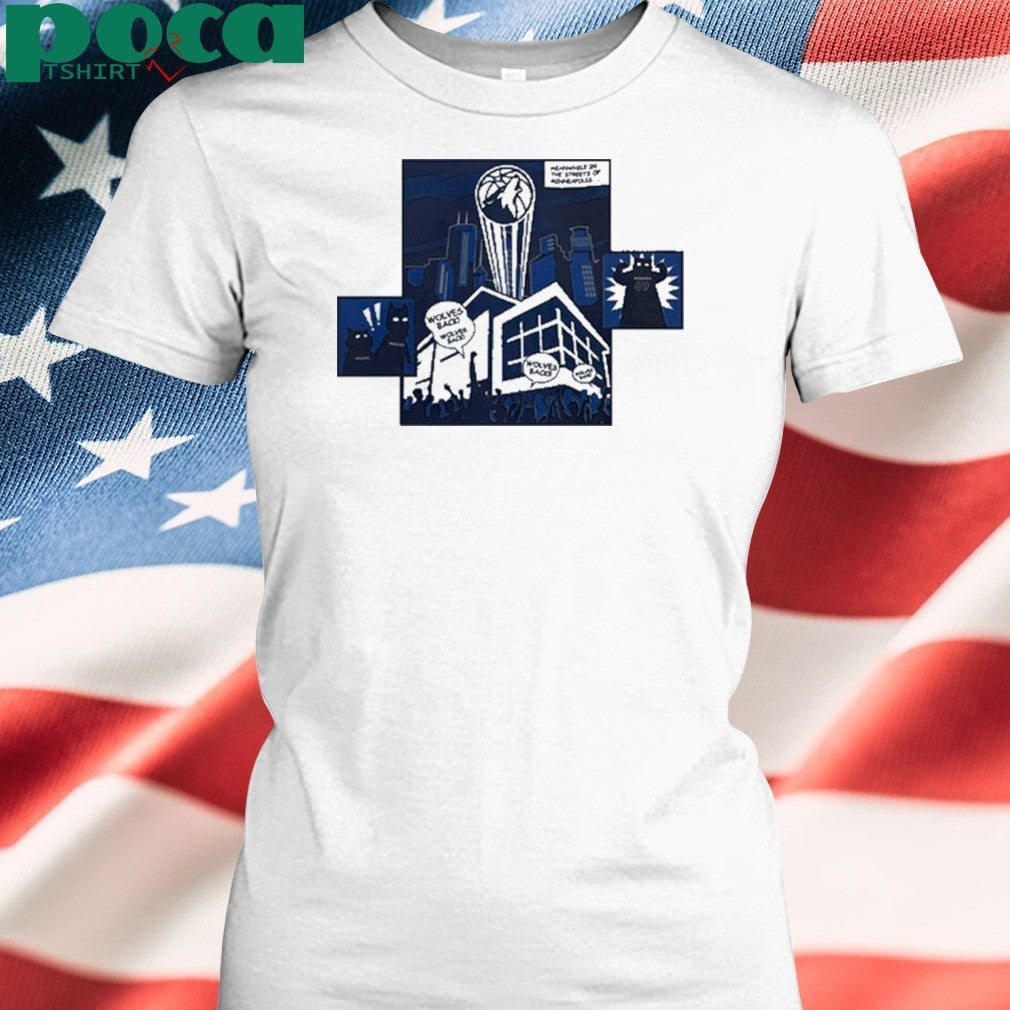Wolves Back Meanwhile In The Streets Of Minneapolis Shirt