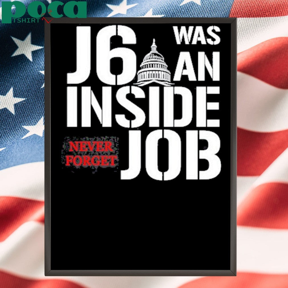 Wolves Howling J6 Was An Inside Job Never Forget Shirt
