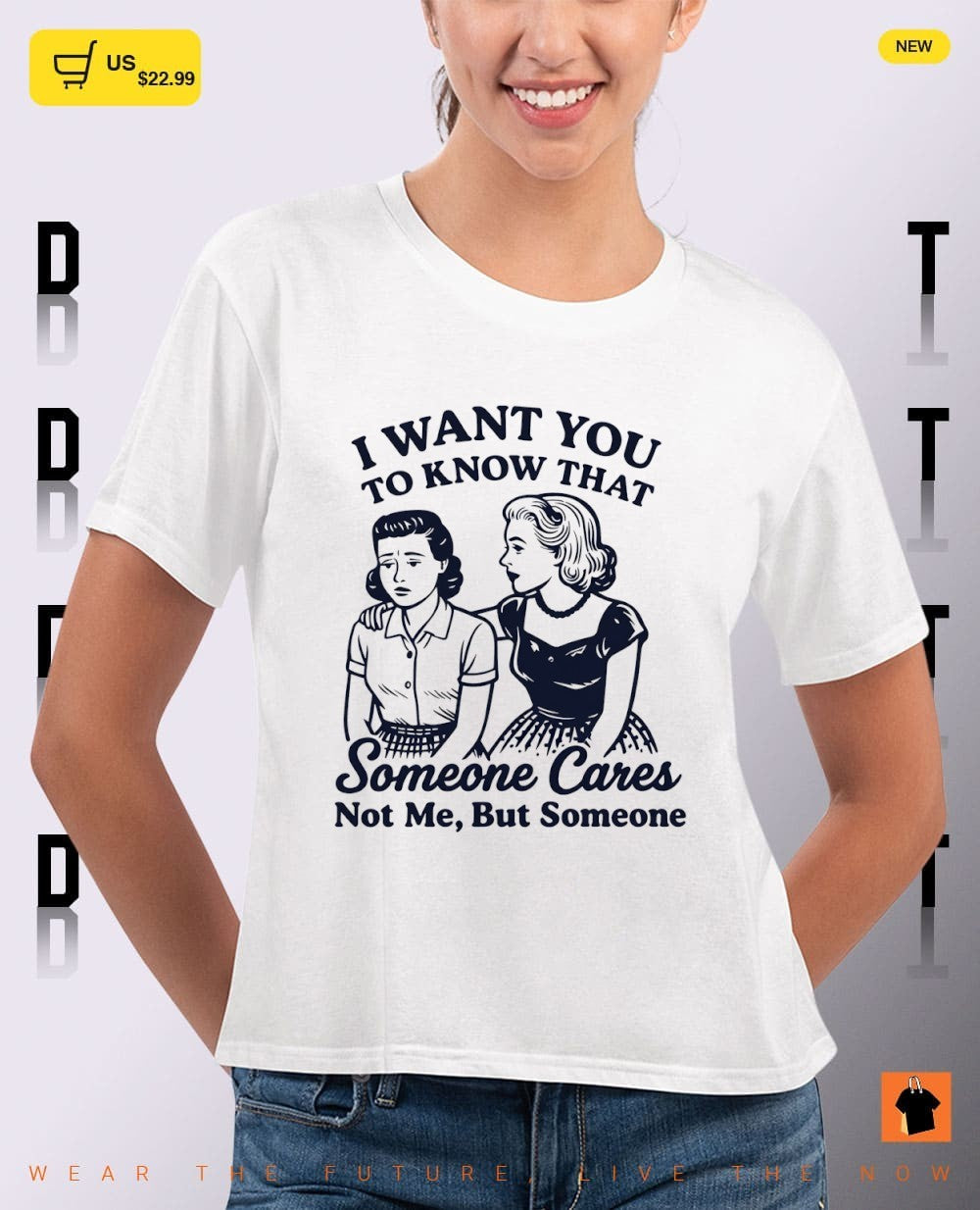 Women I want you to know that someone cares not me but someone shirt