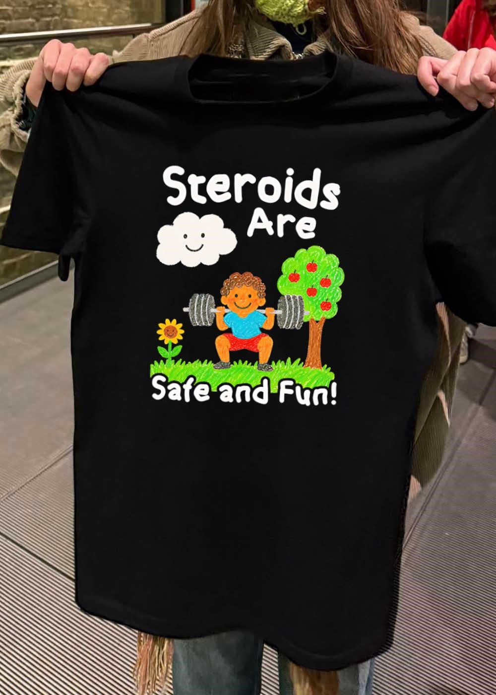 Workout Apparel Boy Lifting Weights Steroids Are Safe and Fun T-Shirt