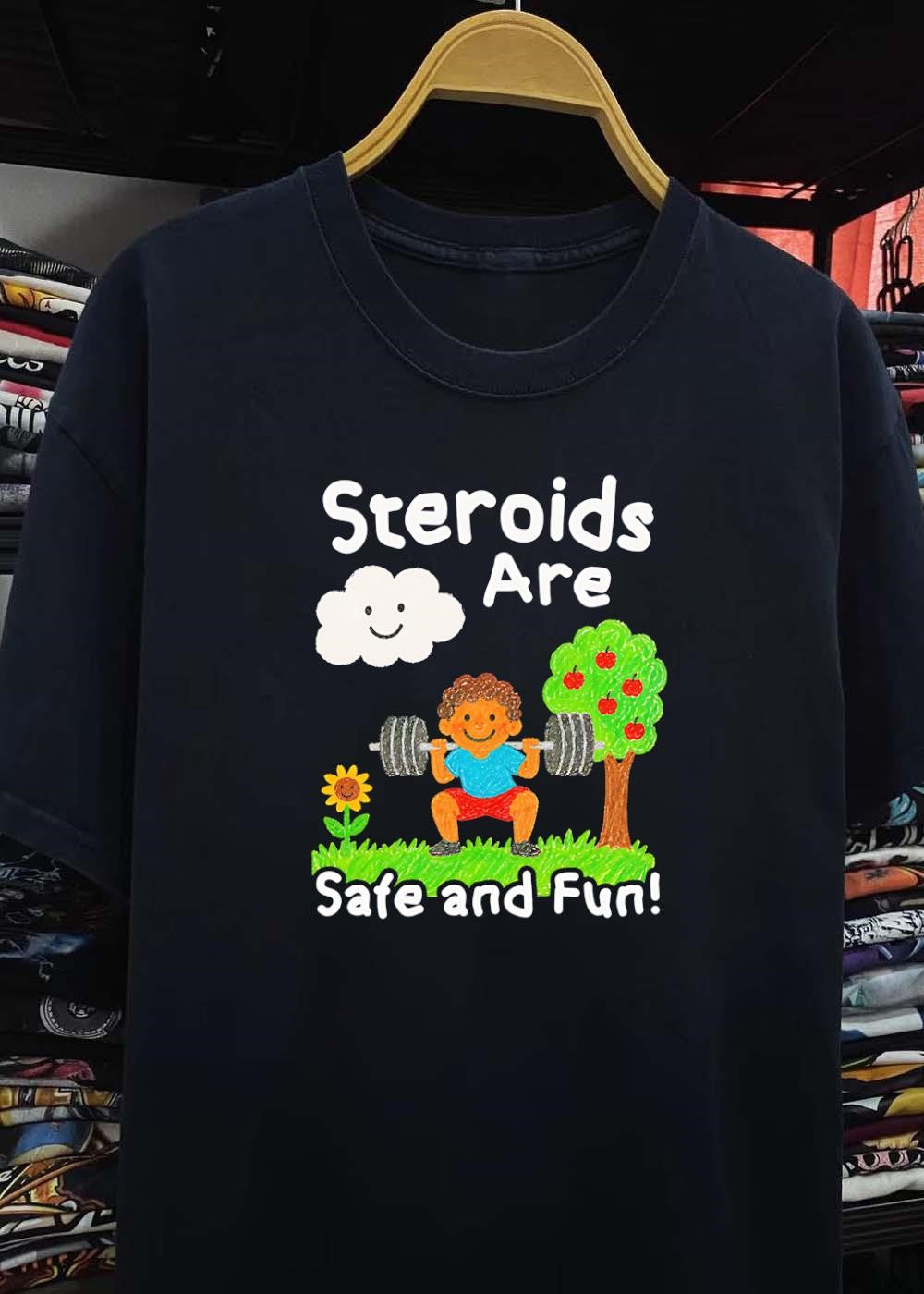 Workout Apparel Boy Lifting Weights Steroids Are Safe and Fun T-Shirt
