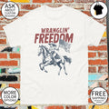 Wranglin’ freedom American cowgirl 4th of July American flag shirt