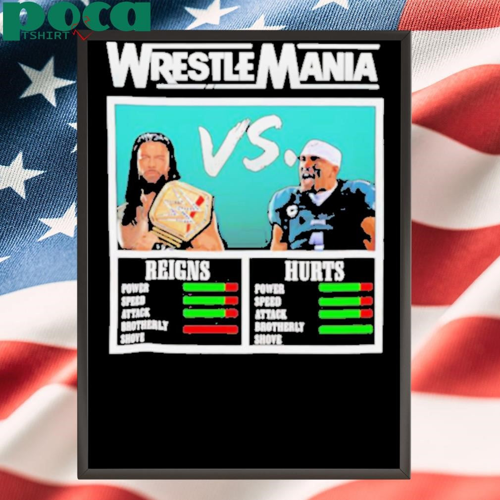 Wrestlemania Roman Reigns vs Jalen Hurts shirt
