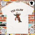 Yee claw lobster cowboy western crawfish meme shirt