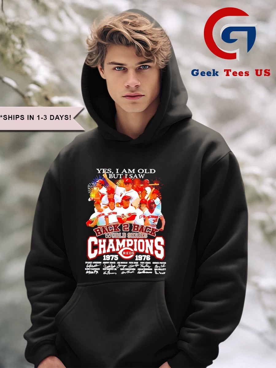 Yes I am old but I saw Back to Back World Series Champions 1975-1976 Cincinnati Reds signatures shirt