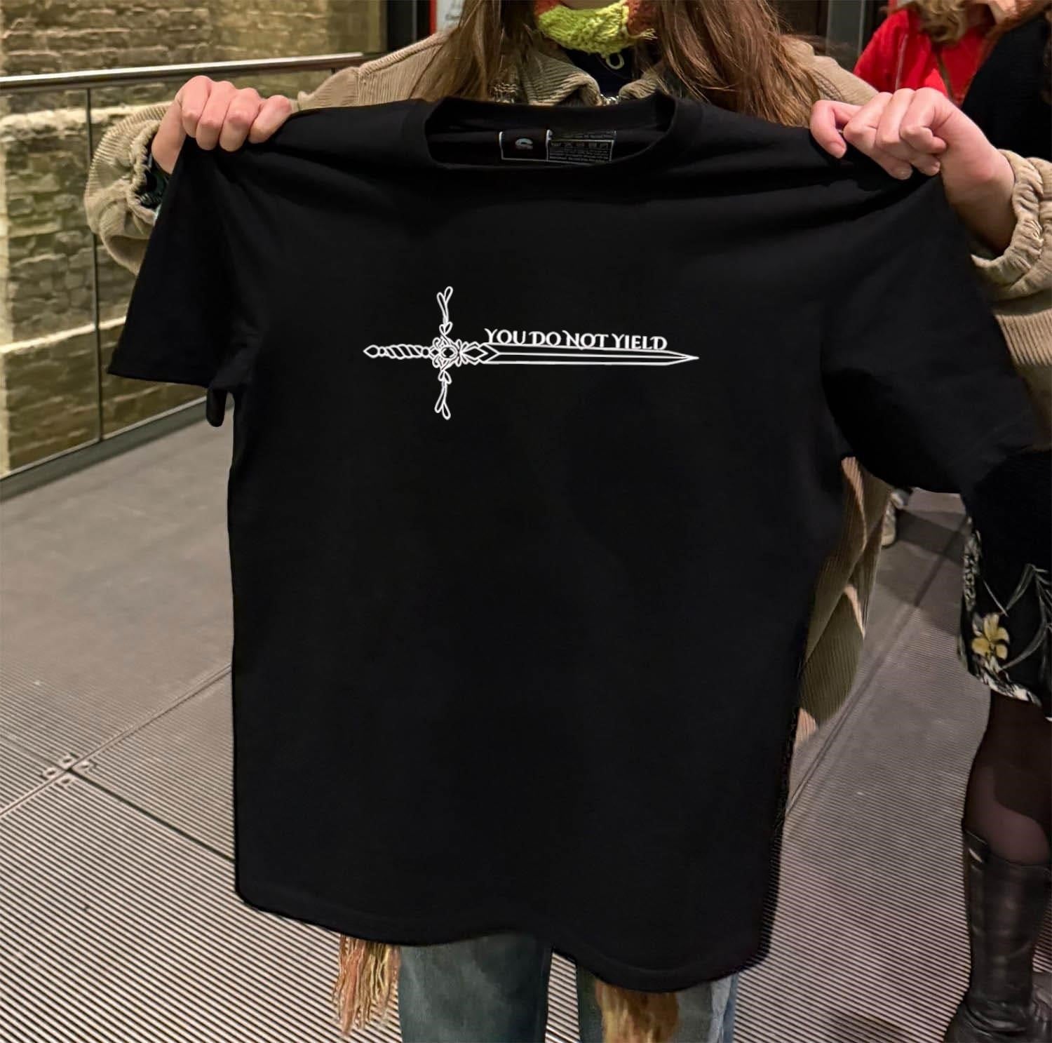 You Do Not Yield Fantasy Sword shirt