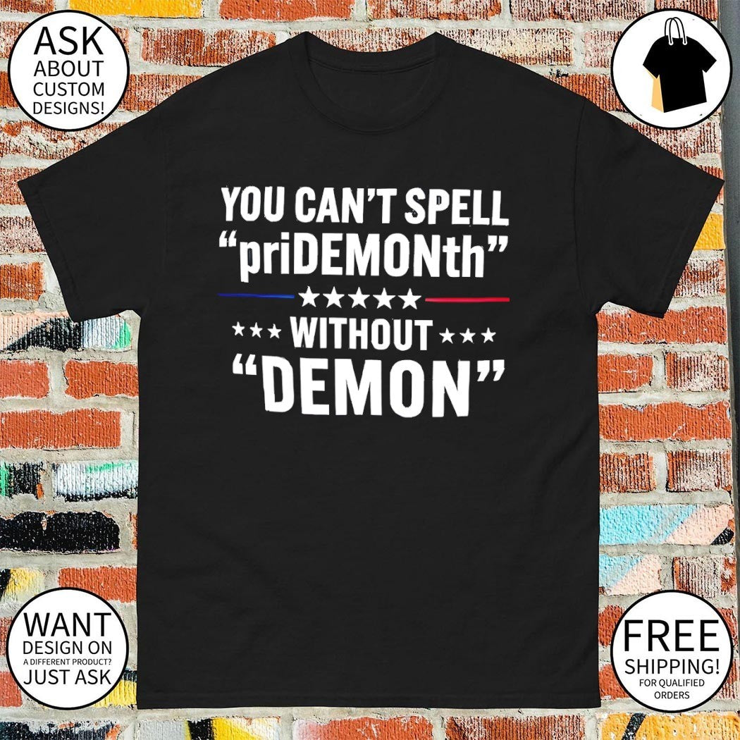 You can’t spell pride month without demon shirt