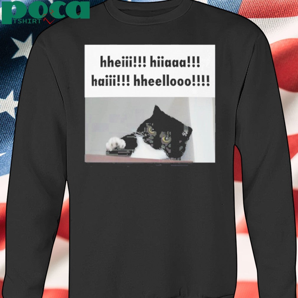 Youni Store Hheii Hiaaa Haii Hheellooo Shirt