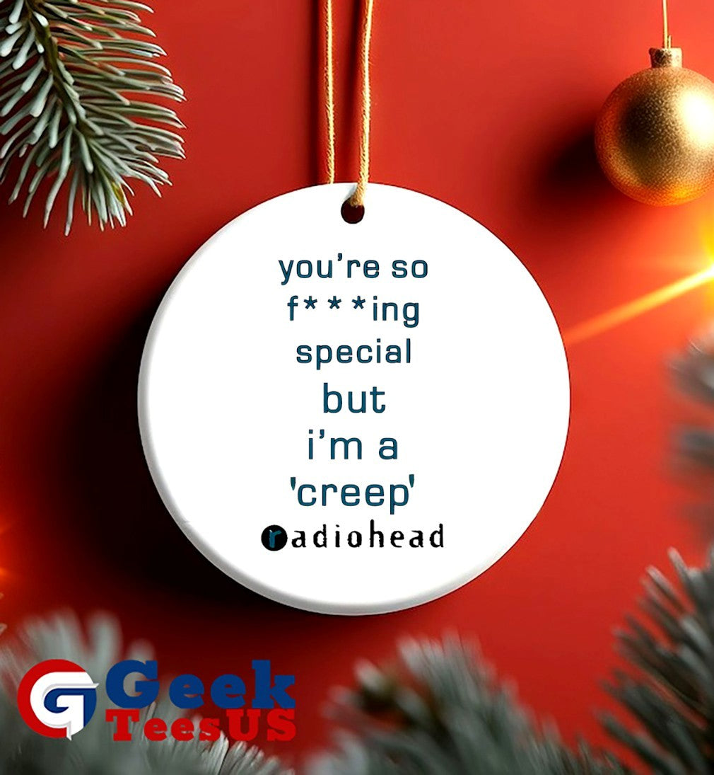 You’re so fucking special but I’m a creep Radiohead shirt
