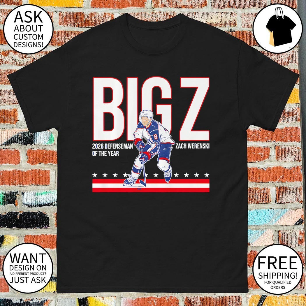 Zach Werenski Columbus Blue Jackets Hockey Big Z 2026 Defenseman of the Year shirt
