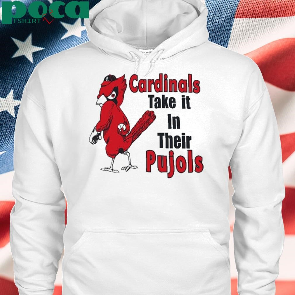 ardinal Take It In Their Pujols Shirt